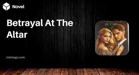 Like an insecure cat, she burrowed into his arms. . Read betrayal at the altar free pdf chapter 1